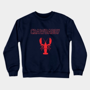 Crawdaddy Crewneck Sweatshirt